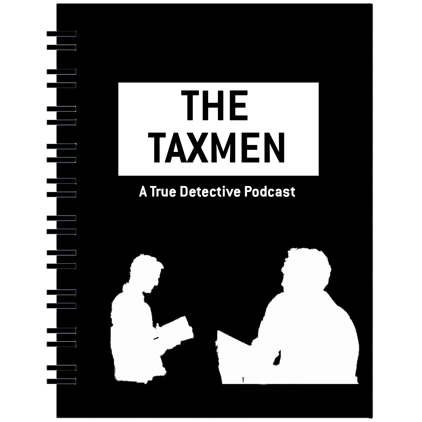 The Taxmen: A True Detective Podcast